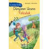 Dünyanın Ucuna Yolculuk – İlk Okuma Kitabım
