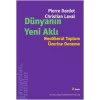 Dünyanın Yeni Aklı: Neoliberal Toplum Üzerine Deneme