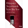 Dünyayı Seyretmek İçin Bir Yer