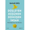 Düşleyen Düşünen Dönüşen İnsan
