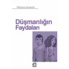 Düşmanlığın Faydaları