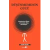 Düşünmemenin Gücü