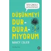 Düşünmeyi Durduramıyorum