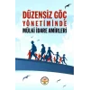 Düzensiz Göç Yönetiminde Mülki idare Amirleri