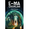 E-MA Çocukları