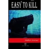 Easy to Kill