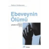 Ebeveynin Ölümü: Yeni Bir Yetişkin Kimliğine Geçiş