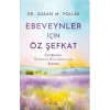Ebeveynler İçin Öz Şefkat