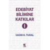 Edebiyat Bilimine Katkılar I