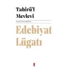 Edebiyat Lügatı -Tahirül Mevlevi