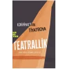 Edebiyattan Tiyatroya Teatrallik