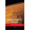 Edisons Conquest of Mars