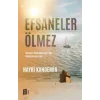 Efsaneler Ölmez