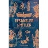 Efsaneler ve Mitler (Ciltli)