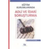 Eğitim Kurumlarında Adli ve İdari Soruşturma