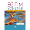Eğitim Yönetimi Alanın Temelleri Ve Çağdaş Yönelimler