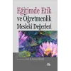 Eğitimde Etik Ve Öğretmenlik Mesleki Değerleri