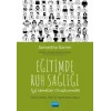 Eğitimde Ruh Sağlığı - İyi Temeller Oluşturmak
