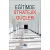 Eğitimde Stratejik Güçler: Psikolojik Harp Tekniklerinin ve İstihbarat Servislerinin Eğitime Etkileri