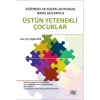 Eğitimsel Ve Sosyal-Duygusal Bakış Açılarıyla Üstün Yetenekli Çocuklar