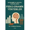 Ekonomik ve Sosyal Kurumlarda Psiko-Dinamik Yöntemler