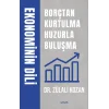 Ekonominin Dili Borçtan Kurtulma Huzula Buluşma
