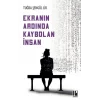 Ekranın Ardında Kaybolan İnsan