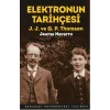 Elektronun Tarihçesi; J.J. ve G.P. Thomson