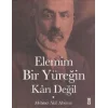 Elemim Bir Yüreğin Karı Değil