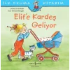 Elife Kardeş Geliyor - İlk Okuma Kitabım