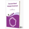 Elt Book Series  Classroom-Based Language Assessment
