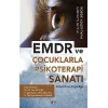 EMDR ve Çocuklarla Psikoterapi Sanatı