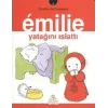 Emilie Yatağını Islattı