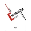 Emperyalizm - Kapitalizmin En Yüksek Aşaması