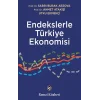 Endekslerle Türkiye Ekonomisi