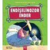 Endişelinozor Ender