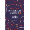 Entelektüel Çalışma ve İrade