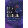 Eril & Dişil Denge – Andan Razı Olarak Yaşama Sanatı