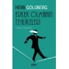 Erkek Olmanın Tehlikeleri