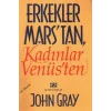 Erkekler Marstan Kadınlar Venüsten