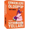 Erkekleri Öldürüp Paçayı Sıyırmanın Yolları