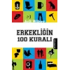 Erkekliğin 100 Kuralı