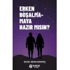 Erken Boşalmamaya Hazır Mısın?