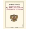 Ermeni Devlet Adamı B. A. Boryanın Gözüyle Türk-Ermeni Çatışması