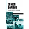 Ermeni Sorunu Adana Bölgesi, Doğu Ve Güney Anadoluda Ermeni Katliamları Ve Bunlara Karşı Alınan Önlemler