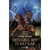 Ertuğrul Bey ve Kayılar