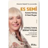 Es Semi  Susma Konuş O Seni Duyar