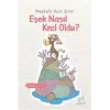Eşek Nasıl Kral Oldu?