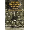 Eski Bir Öğretmenin Anıları 1908-1940