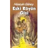 Eski Köyün Gizi
